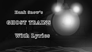 Hank Snow's Ghost Trains With Lyrics