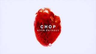 CHOP official audio // Anne Dereaux prod. FKi 1st