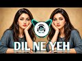 Dil Ne Yeh Kaha Hain Dil Se Hip Hop Trap Mix Bollywood Romantic Remix Mix Opi
