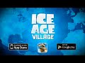 Ice Age Village Android Game Trailer By Gameloft