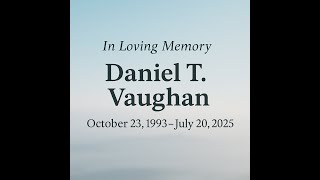 Daniel T. Vaughan Obituary | Clearwater, MN | Oct 23, 1993 – Jul 20, 2025