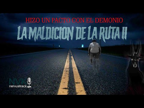 LEYENDA URBANA BS AS - LA MALDICION DE LA RUTA 11 - HIZO UN PACTO CON EL DIABLO
