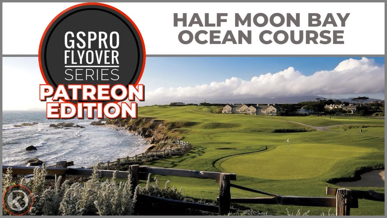 Watch Half Moon Bay – Ocean Course flyover on YouTube
