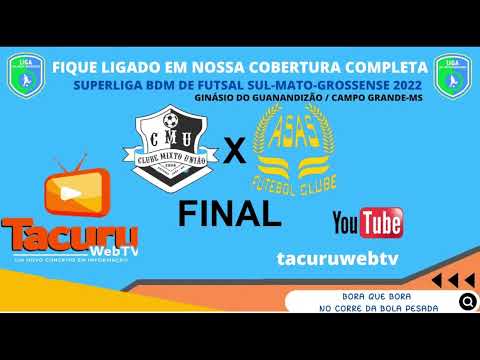 FINAL DA SUPERLIGA BDM DE FUTSAL SUL-MATO-GROSSENSE 2022 - Cobertura completa da Tacuru Web TV