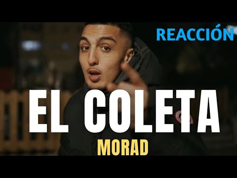 (REACCIÓN) Morad - El Coleta