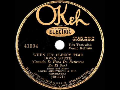 1931 Louis Armstrong - When It’s Sleepy Time Down South (OKeh version)