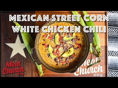 How to Make Mexican Street Corn Chicken Chili!