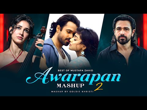 Awarapan 2 - Emotional Romantic Mashup | Goldie Khristi | Hale Dil X Phir Mohabbat X Labon Ko