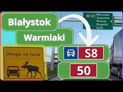 [040] Białystok - Warmiaki po S8 i DK50 | UWAGA ŁOSIE | Podlaskie, Mazowieckie | Road trip in Poland