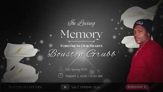 Celebrating the life of Bouston Grubb || Salt Spring SDA || August 2, 2026