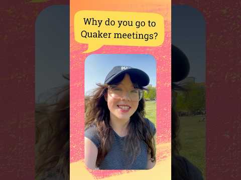 Quaker Hello Discovering Quakers request for videos – Central England Quakers