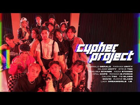 Cypher Project - UN1TY, StarBe, GLASS, DOPE, TGX, DREAMGIRLS, BFORCE, Z-Boys (Prod.by Gerald Gerald)