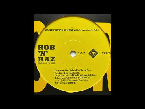 Rob 'N' Raz Featuring Papa Dee - Competition Is None (Club Version)