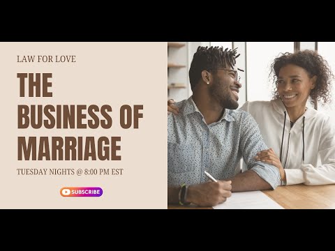 The Business of Marriage: Who Said Marriage was about ROMANCE?