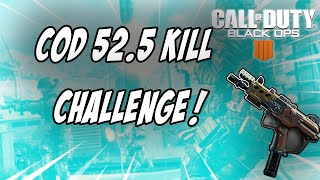 THE COD 52.5 CHALLENGE! | BLACK OPS 4 (Multiplayer Gameplay)
