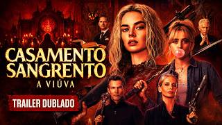 Casamento Sangrento: A Viúva | Trailer | Dublado (Brasil) (FHD)