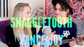 Snaggletooth - Vance Joy (cover ft. Steffan Argus)
