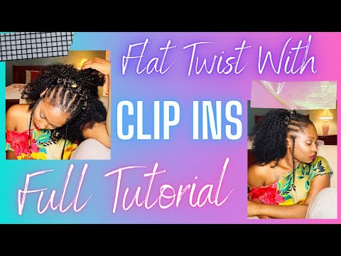 Flat Twist With Clip Ins (Full Tutorial And Easy To Follow) Video