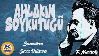 Ahlakın Soykütüğü Üstüne - Friedrich Nietzsche (Sesli Kitap Tek Parça)