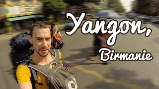 preview picture of video 'Episode 1 - Yangon, Birmanie'