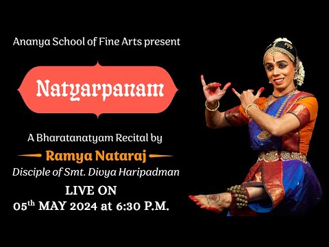 #Live: Ananya School of Fine Arts Presents | Natyarpanam | A Bharatanatyam Recital by Ramya Nataraj