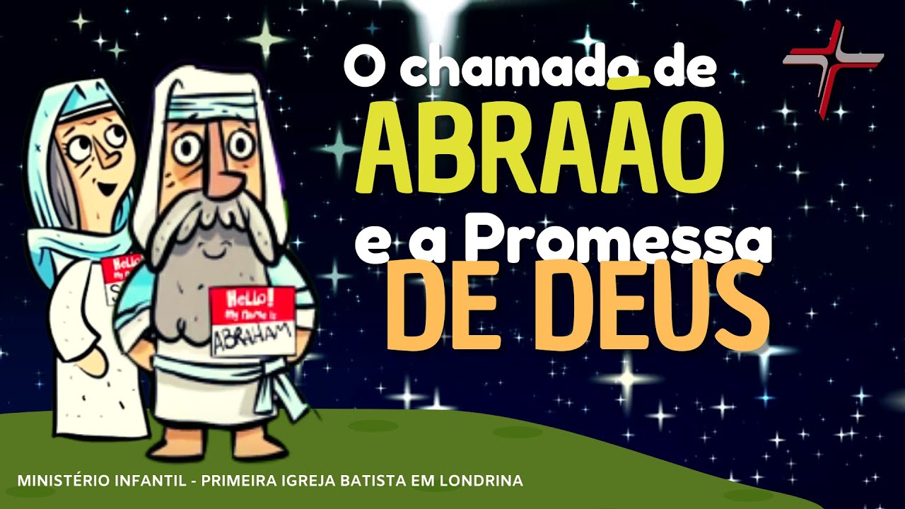 O chamado de Abraão e a Promessa de Deus