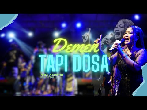 DEMEN TAPI DOSA - NINA AGUSTIN | OFFICIAL MUSIC