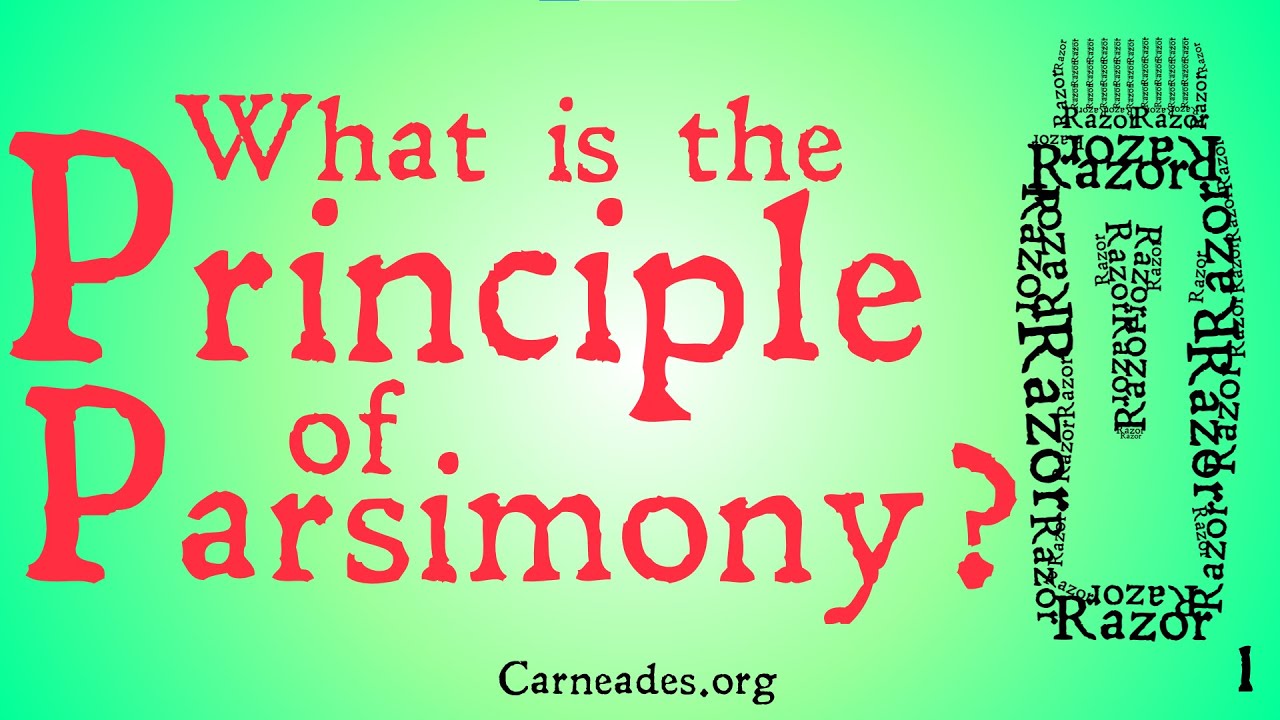 What is The Principle of Parsimony? (Ockham's Razor)