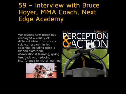 59 – Interview with Bruce Hoyer, MMA Coach, Next Edge Academy