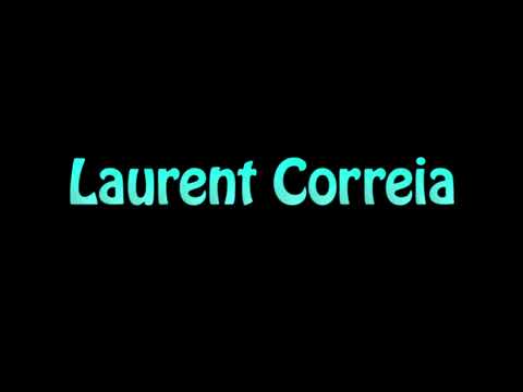 Learn How To Pronounce Laurent Correia