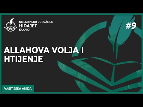 9 Allahova volja i htijenje - dr. Zijad Ljakić