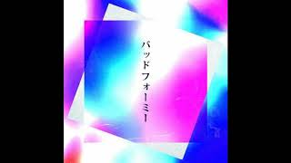 Download lagu 髭男dism - バッドフォーミー (Dz'Xa Amenpunk Edit) mp3