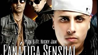 Fanática Sensual Remix Nicky Jam Plan B