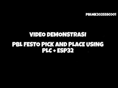 MK20255SC001-Festo pick and place using PLC + ESP 32