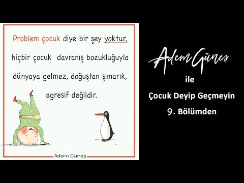 PEDAGOJİ FM - Pedagog Adem Güneş İle Çocuk Deyip Geçmeyin  9. Bölüm'den
