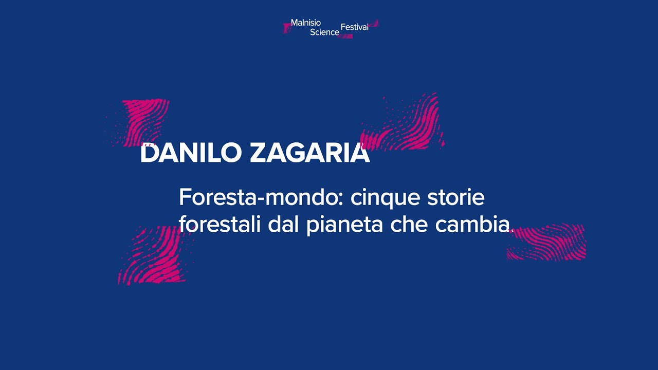 Danilo Zagaria - Foresta-mondo: cinque storie forestali dal pianeta che cambia
