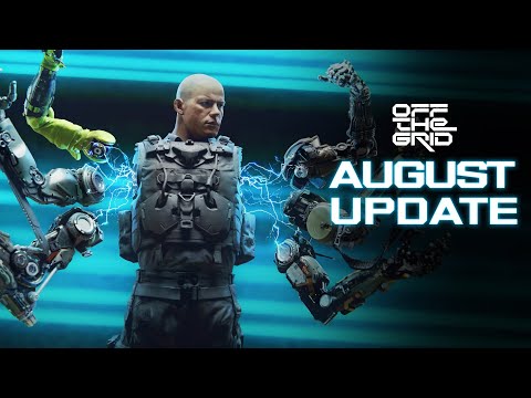 Off The Grid | August Content Update