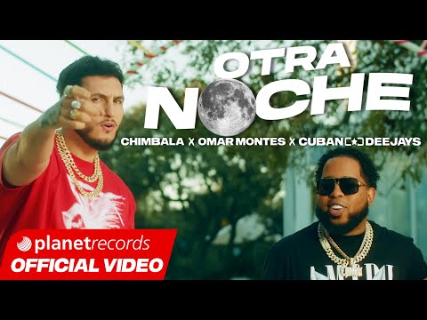 CUBAN DEEJAYS ❌ OMAR MONTES ❌ CHIMBALA Otra Noche (Official Video by Alex Terrero y Charles Cabrera)