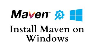 Maven Installation on Microsoft Windows
