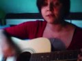 What's One More Time? Lori Mckenna cover.