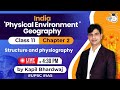INDIA Physical Environment Geography Class 11 Chapter 2 LIVE SESSION StudyIQ IAS