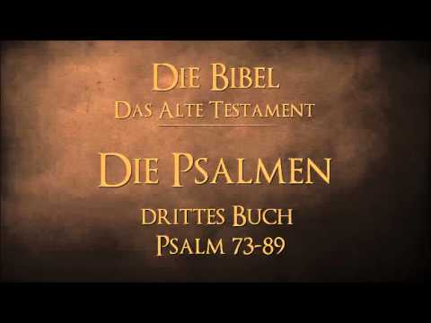 Die Psalmen - drittes Buch Psalmen 73-89