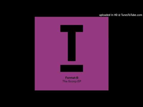 Format:B - The Scoop (Original Mix)