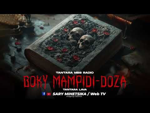 TANTARA MALAGASY - BOKY MAMPIDI-DOZA (Tantara MBS RADIO)