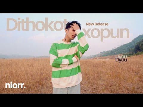 Dyou - Dithokot Xopun (Official Video)