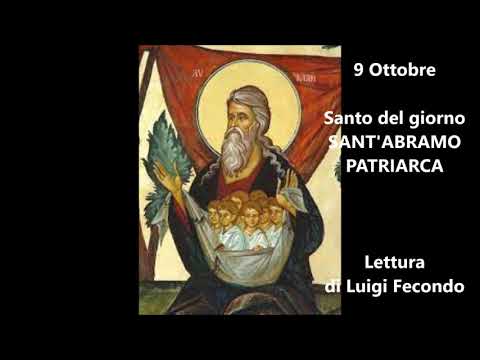 SANT'ABRAMO Patriarca - introduzione al SANTO DEL GIORNO 9 Ottobre - Realizzato da Luigi Fecondo