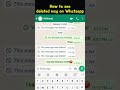 How to Read Deleted Whatsapp Messages - Whatsapp useful tips