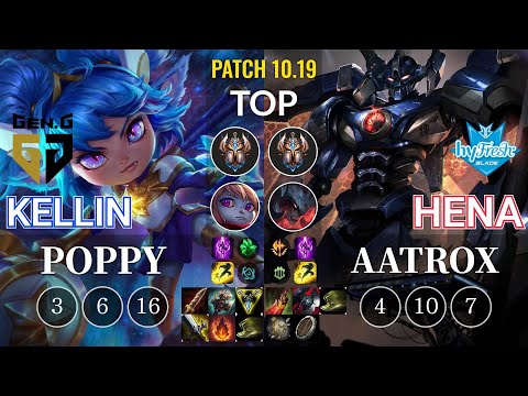 GEN Kellin Poppy vs hyF Hena Aatrox Top - KR Patch 10.19