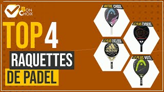 Raquettes de padel - Top 4 - (BonChoix)