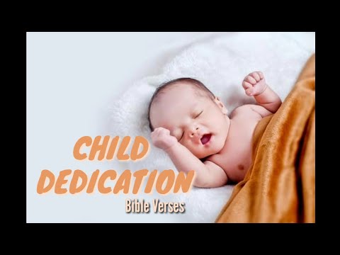 CHILD DEDICATION Bible Verses